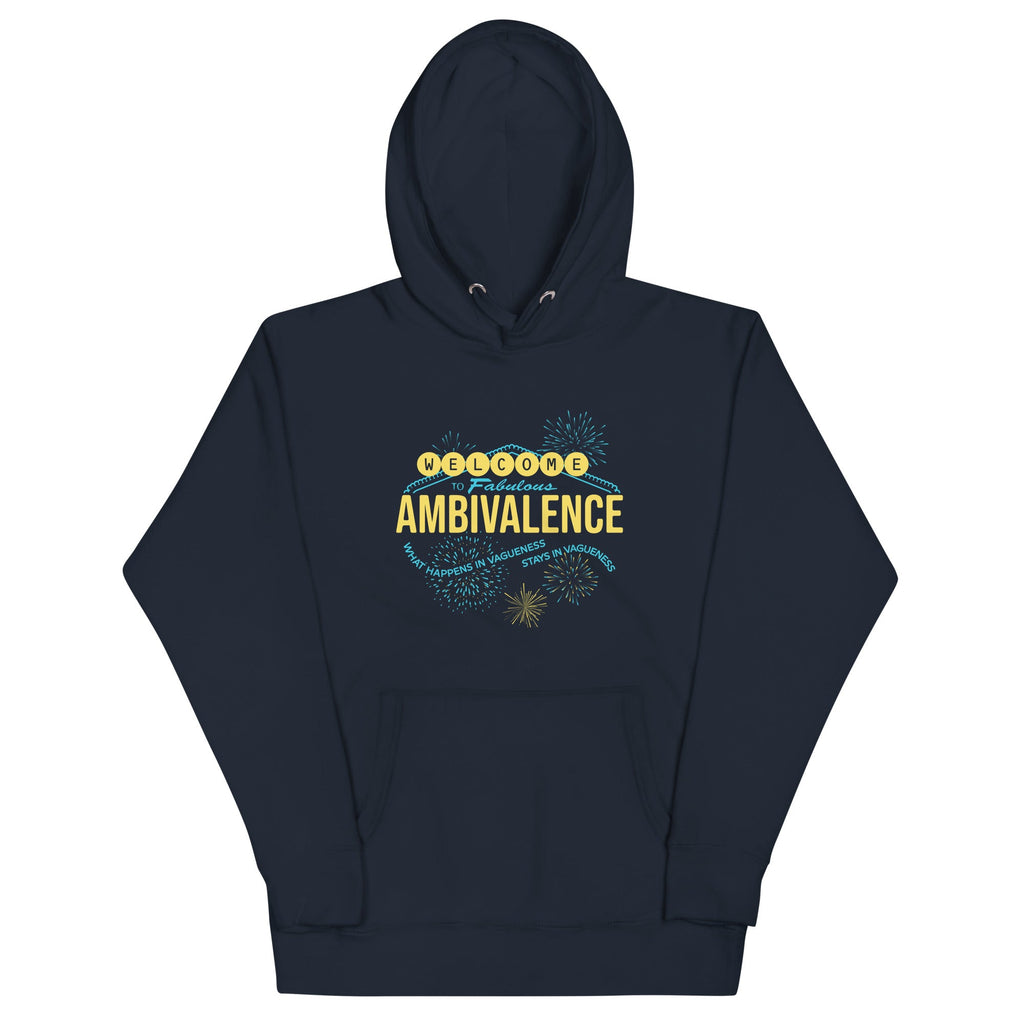 Welcome To Fabulous Ambivalence Unisex Hoodie
