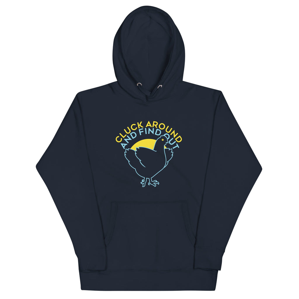 Cluck Around And Find Out Unisex Hoodie