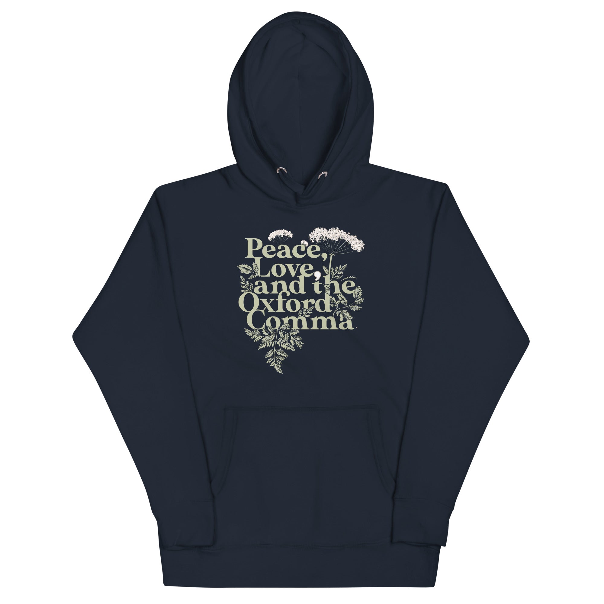 Peace, Love, And The Oxford Comma Unisex Hoodie