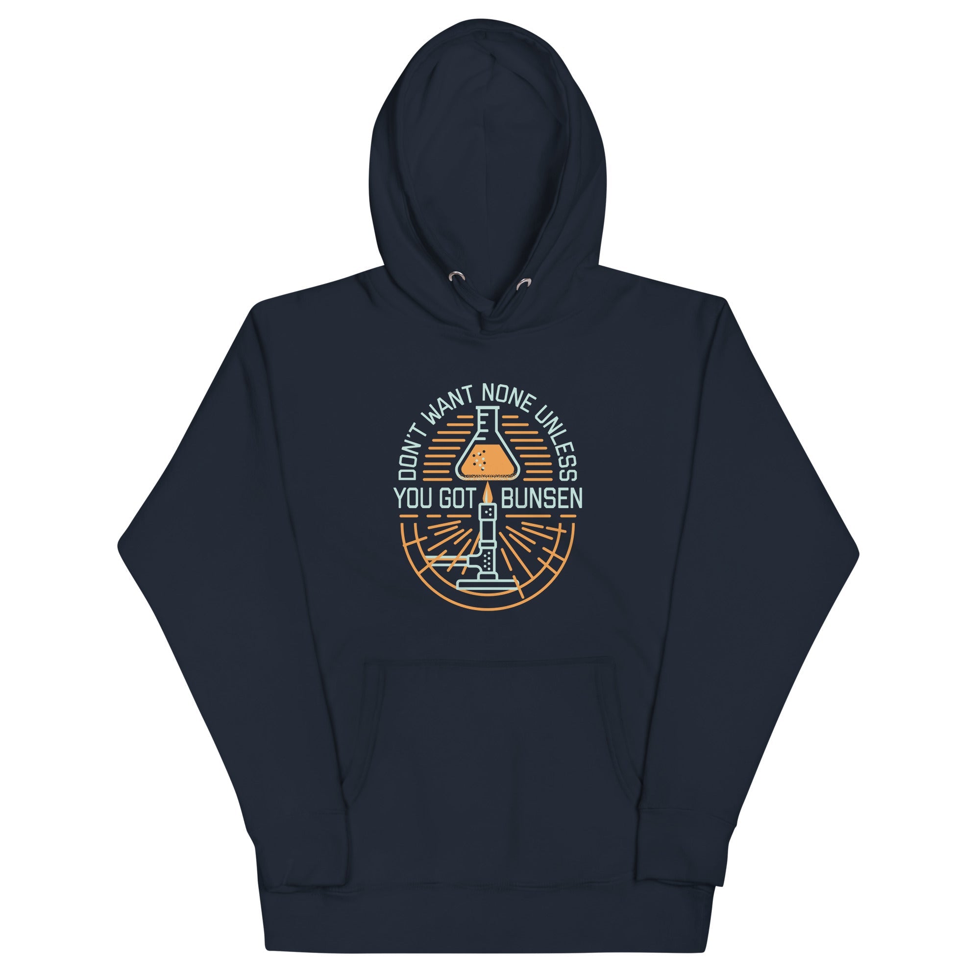 Don't Want None Unless You Got Bunsen Unisex Hoodie