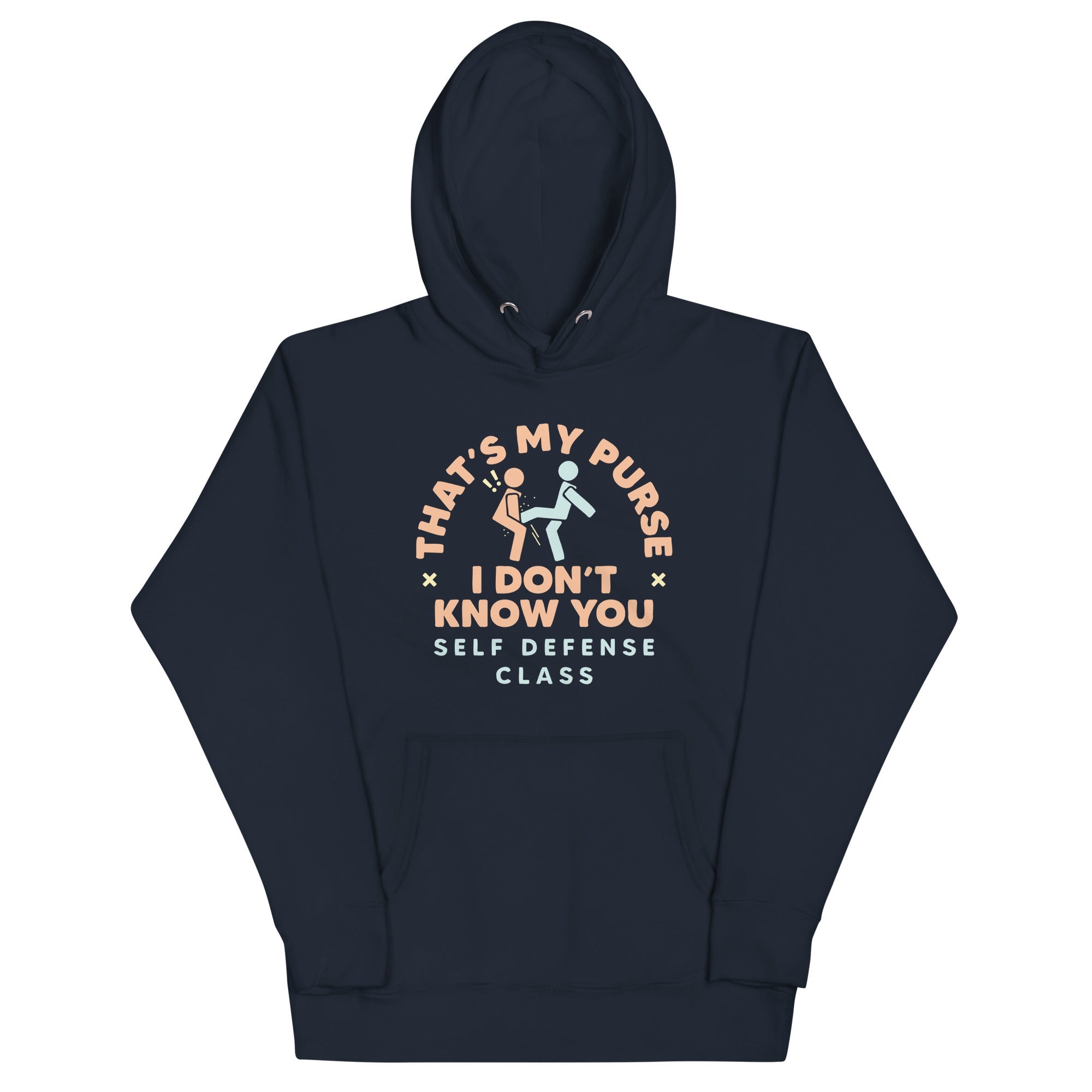 That's My Purse I Don't Know You Unisex Hoodie