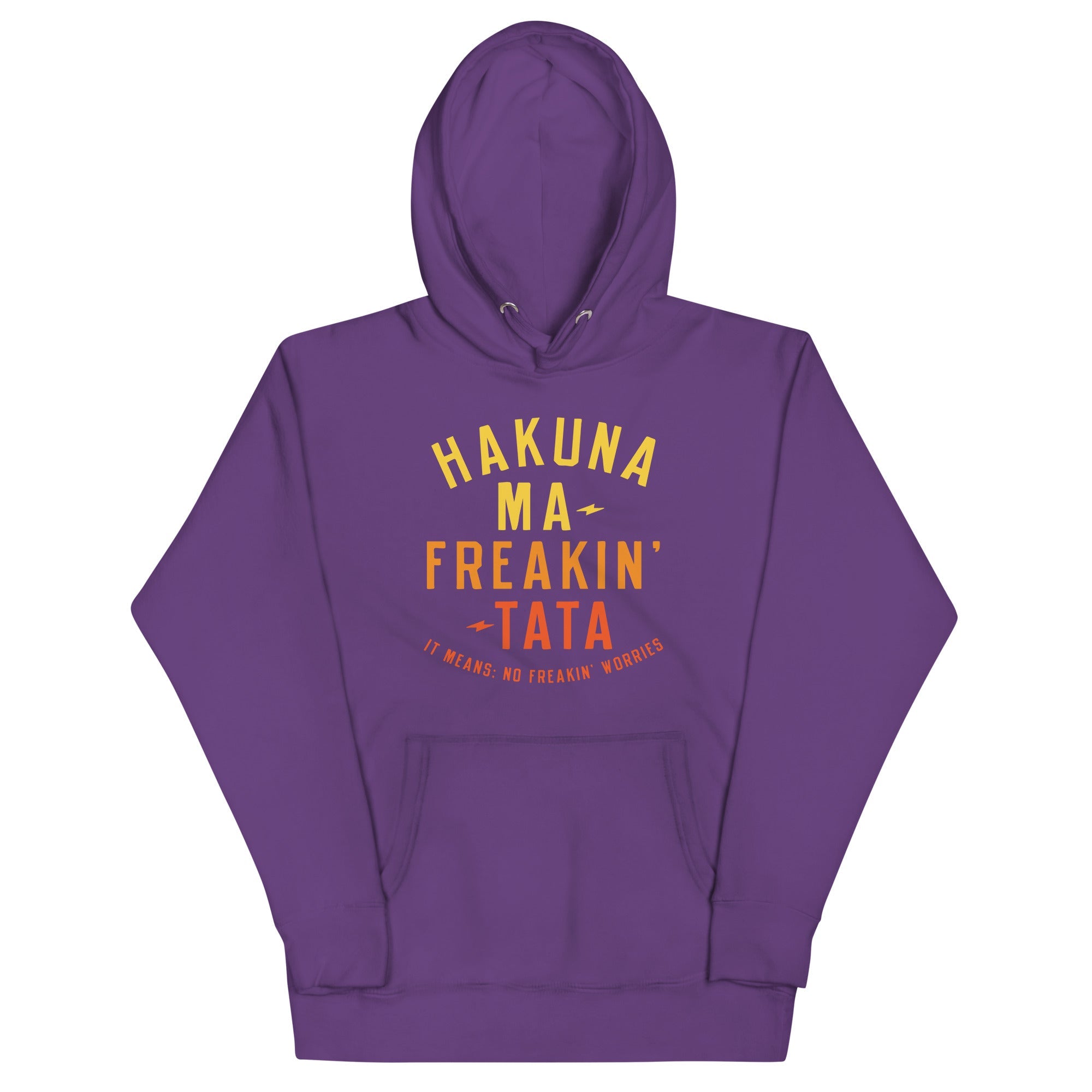 Hakuna Ma-Freakin-Tata Unisex Hoodie