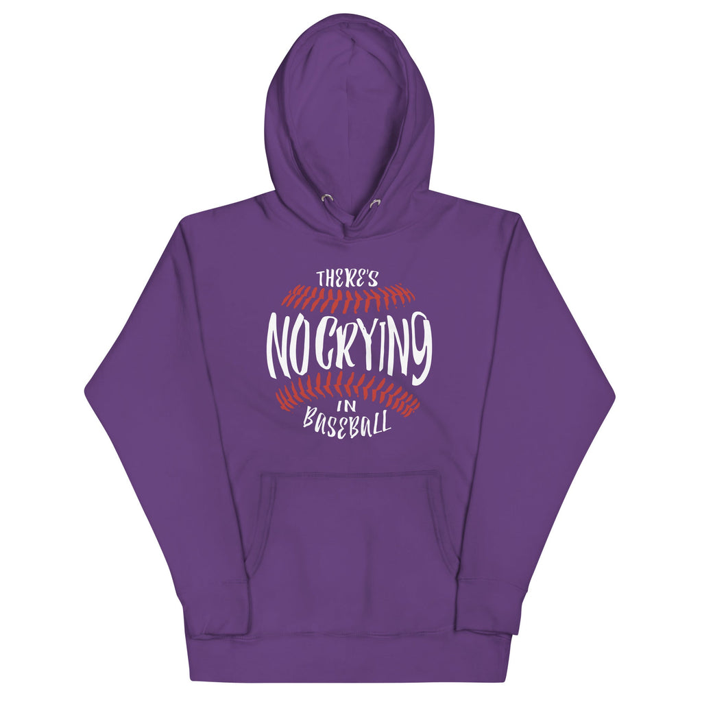 There's No Crying In Baseball Unisex Hoodie