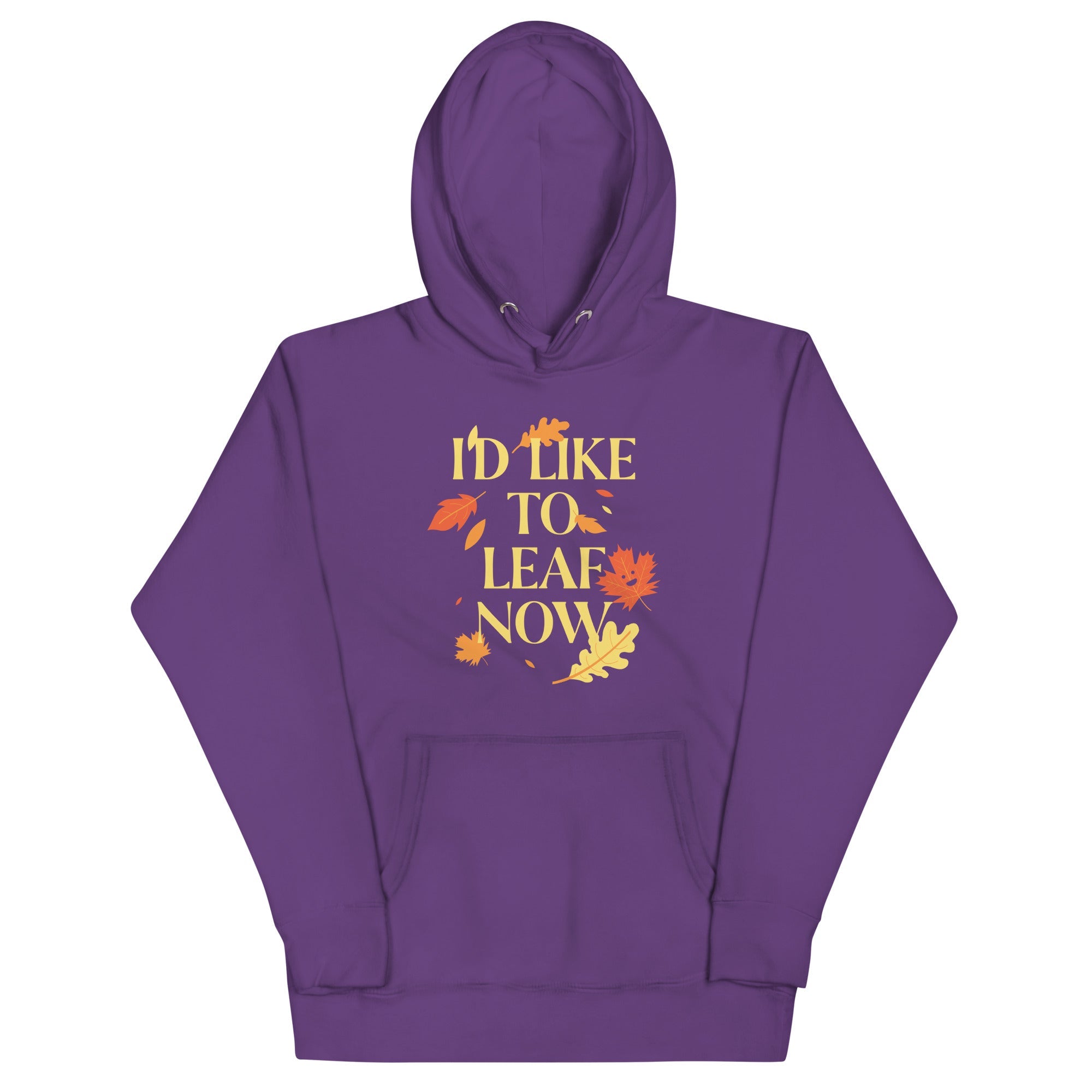 I'd Like To Leaf Now Unisex Hoodie