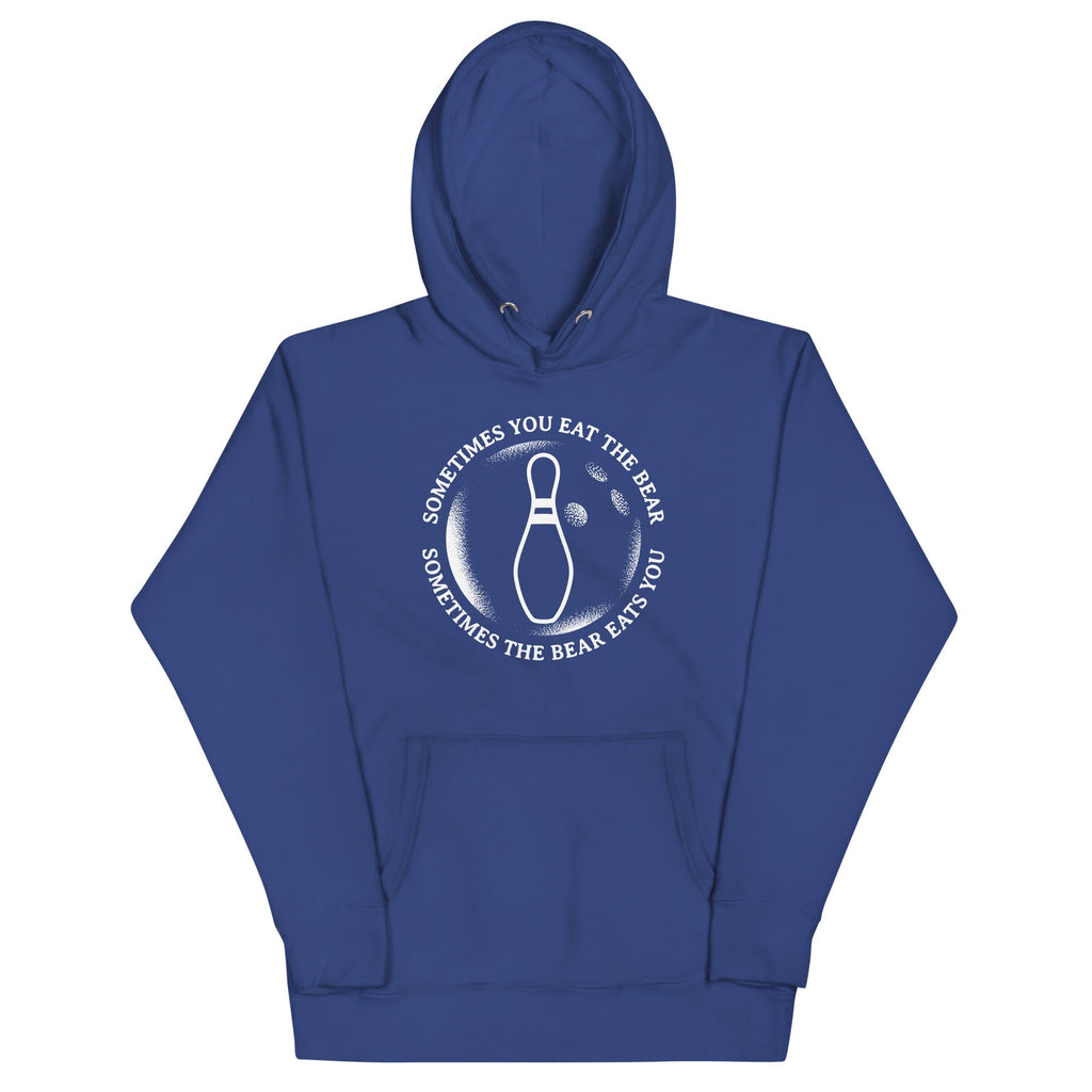 Sometimes You Eat The Bear Unisex Hoodie