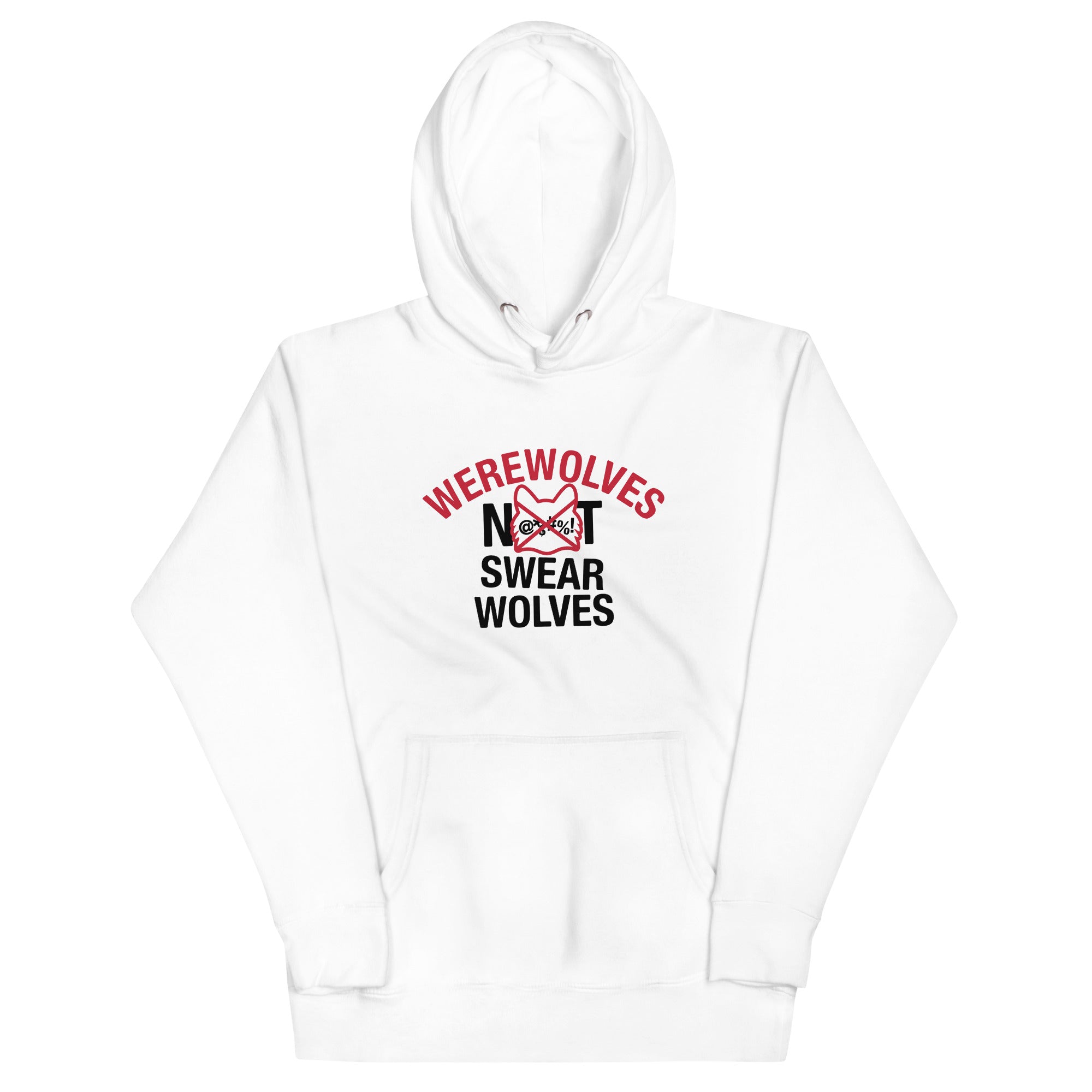 Werewolves Not Swearwolves Unisex Hoodie