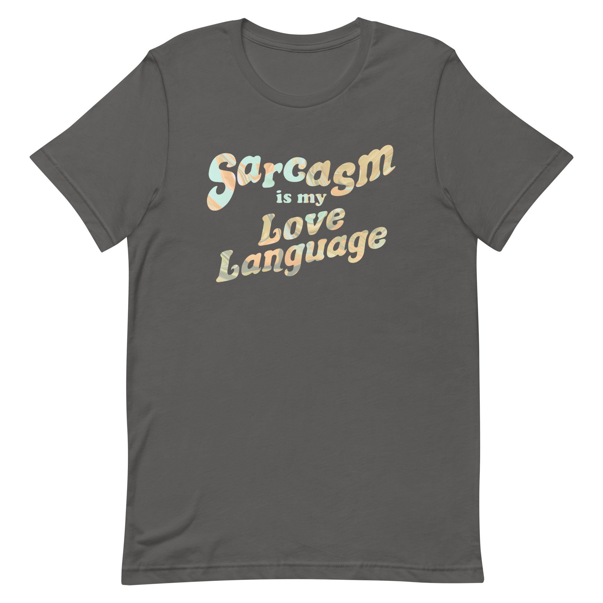 Sarcasm Is My Love Language Men's Signature Tee