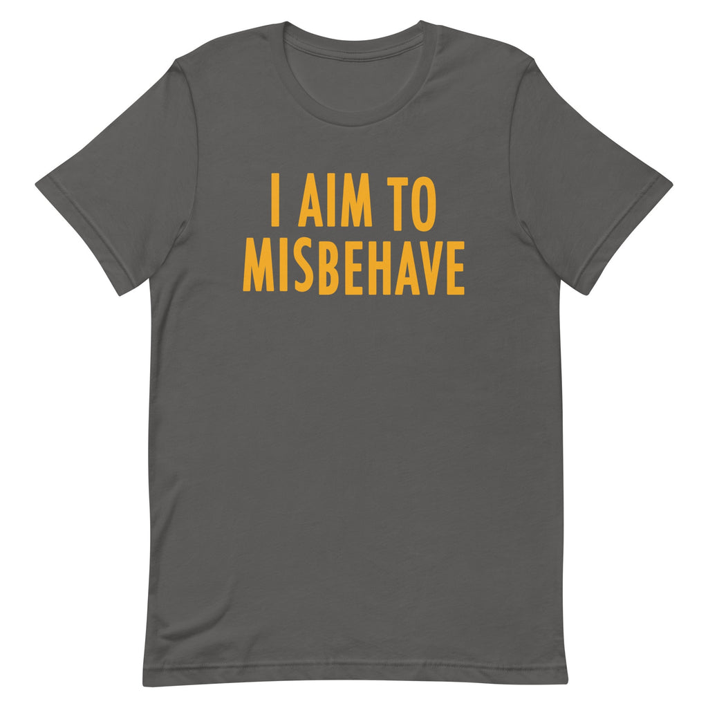I Aim To Misbehave Men's Signature Tee