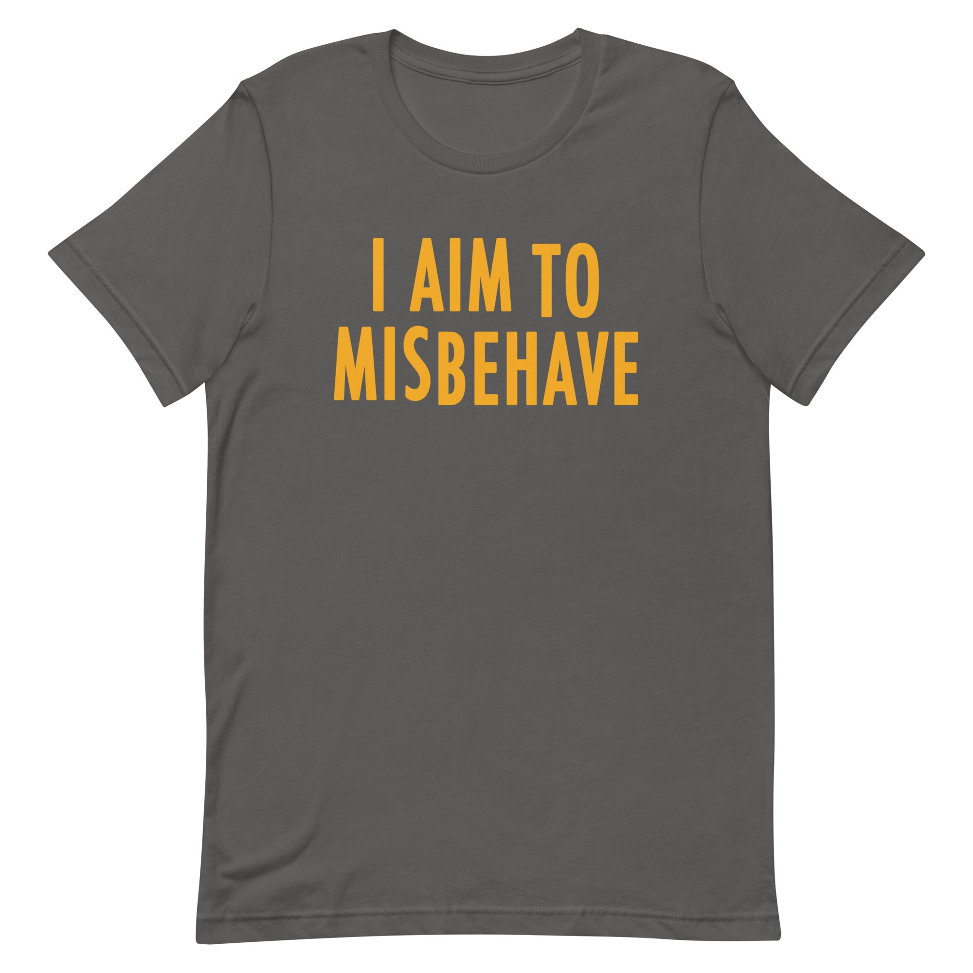 I Aim To Misbehave Men's Signature Tee