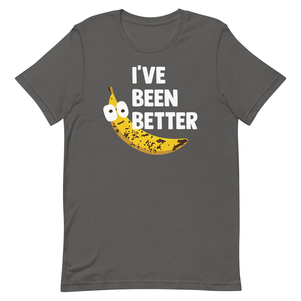 I've Been Better Men's Signature Tee