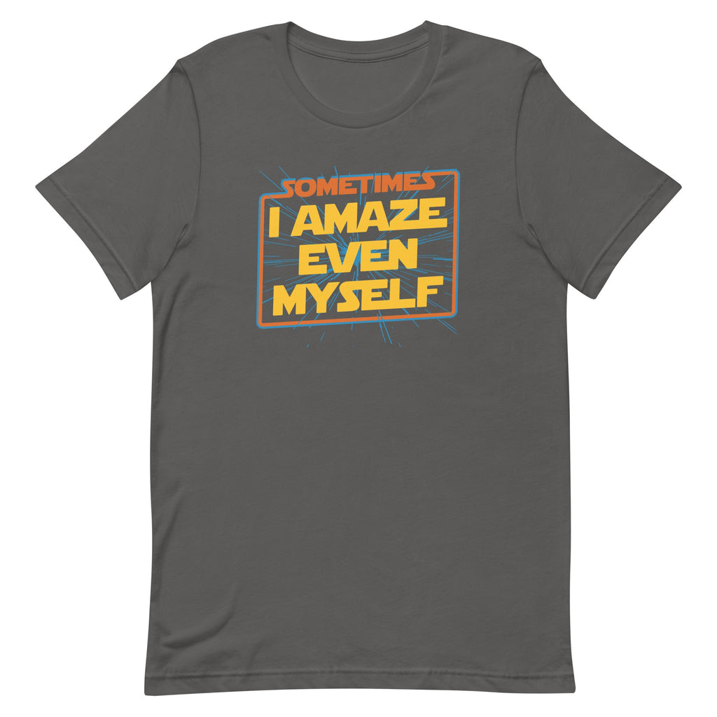 Sometimes I Even Amaze Myself Men's Signature Tee