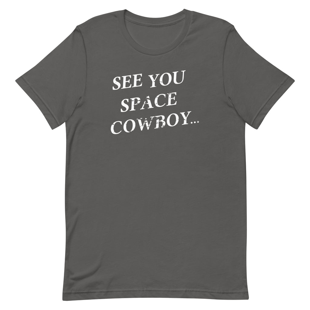 See You Space Cowboy Men's Signature Tee