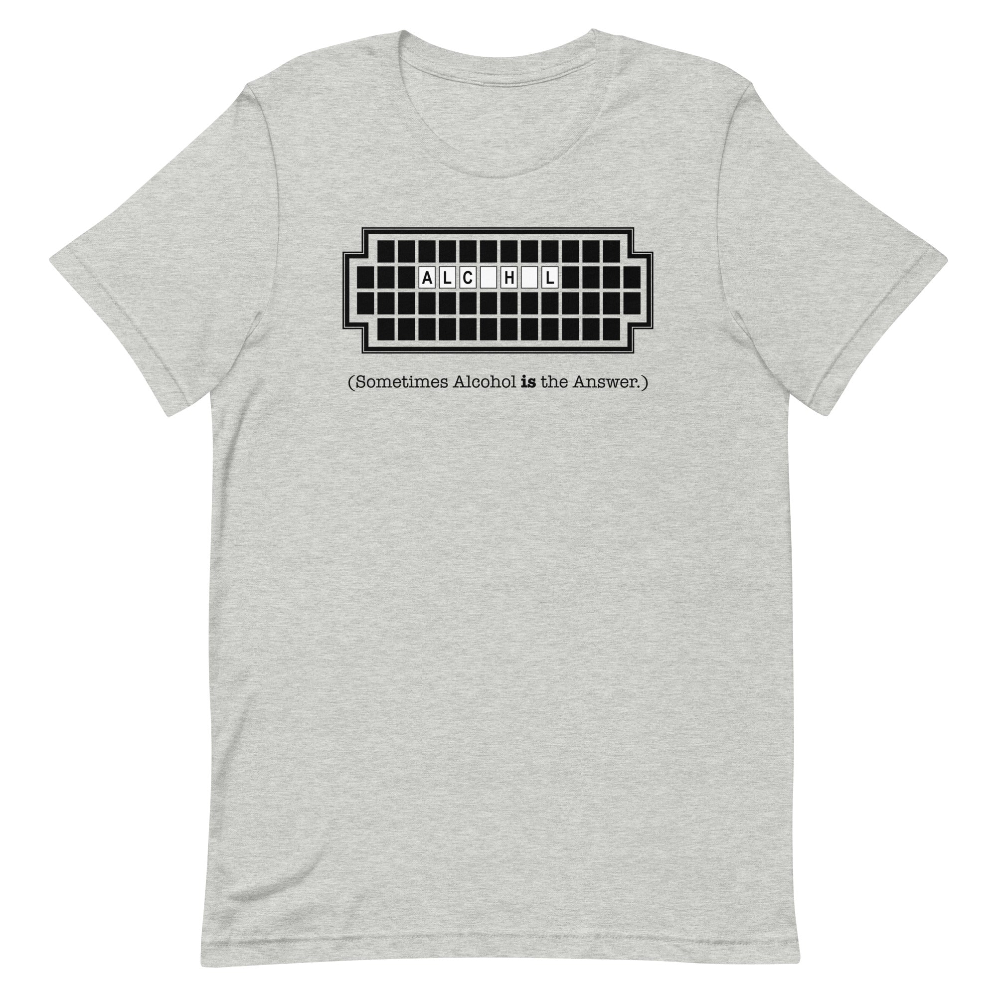 Alcohol Is The Answer Men's Signature Tee