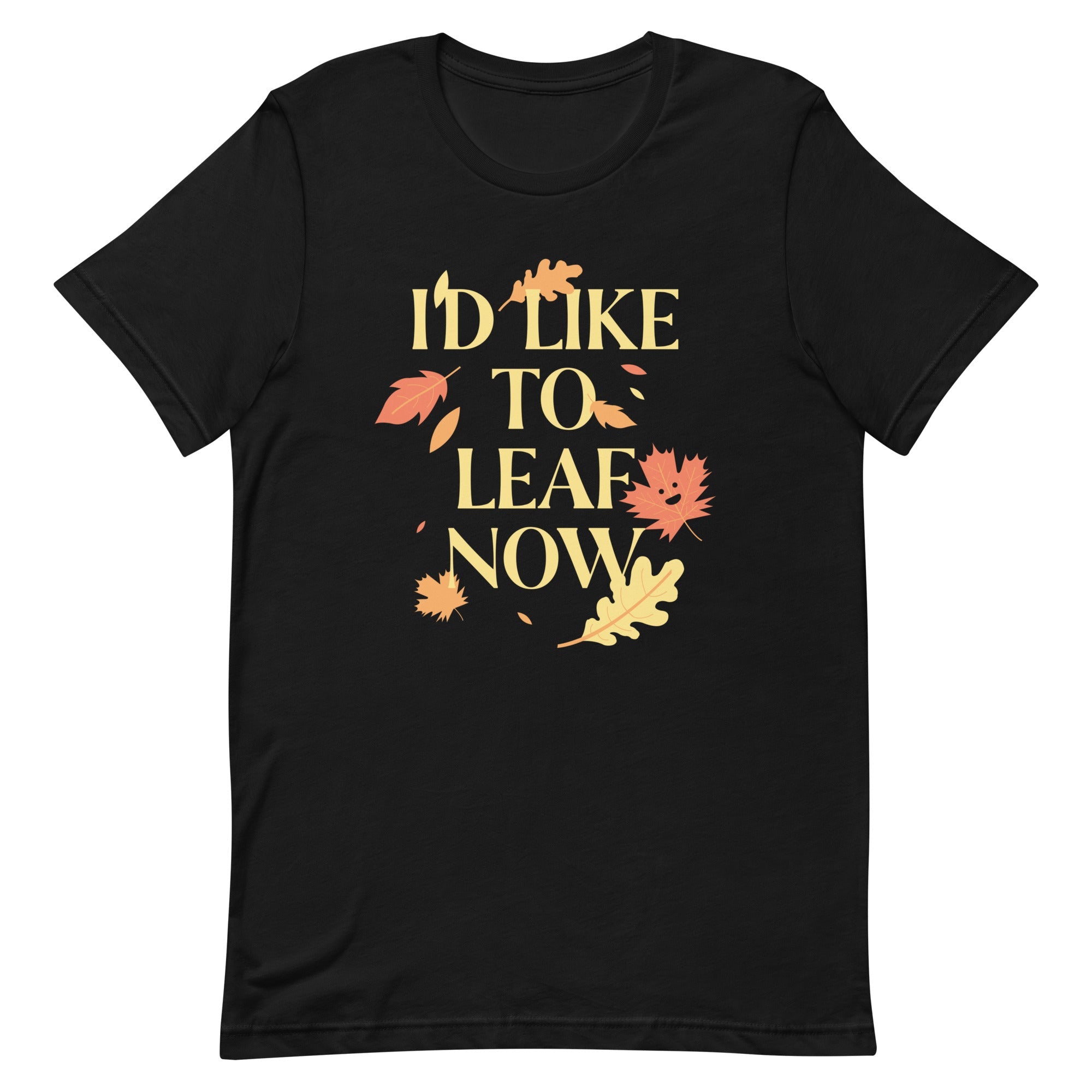 I'd Like To Leaf Now Men's Signature Tee