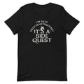 I'm Not Procrastinating, It's A Side Quest Men's Signature Tee