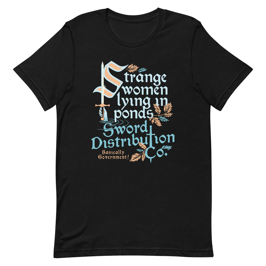 Strange Women Lying In Ponds Sword Distribution Co Men's Signature Tee