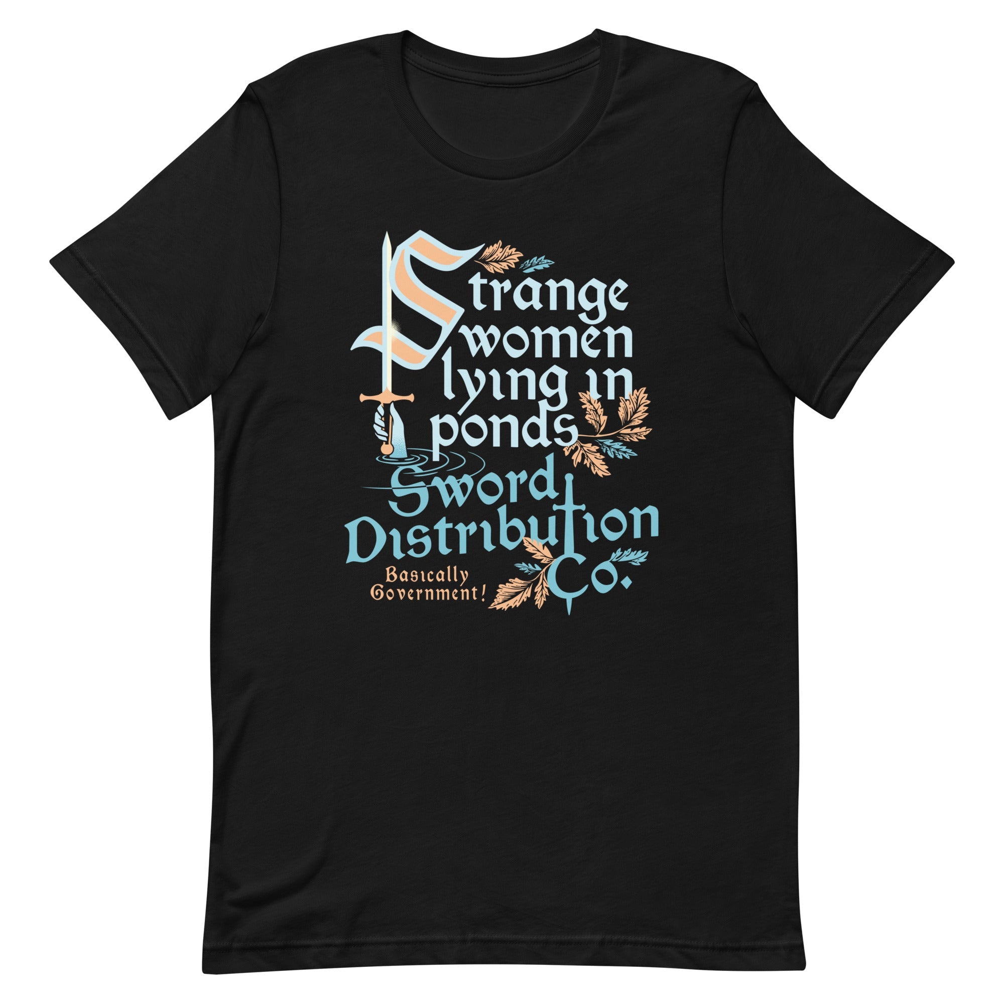 Strange Women Lying In Ponds Sword Distribution Co Men's Signature Tee