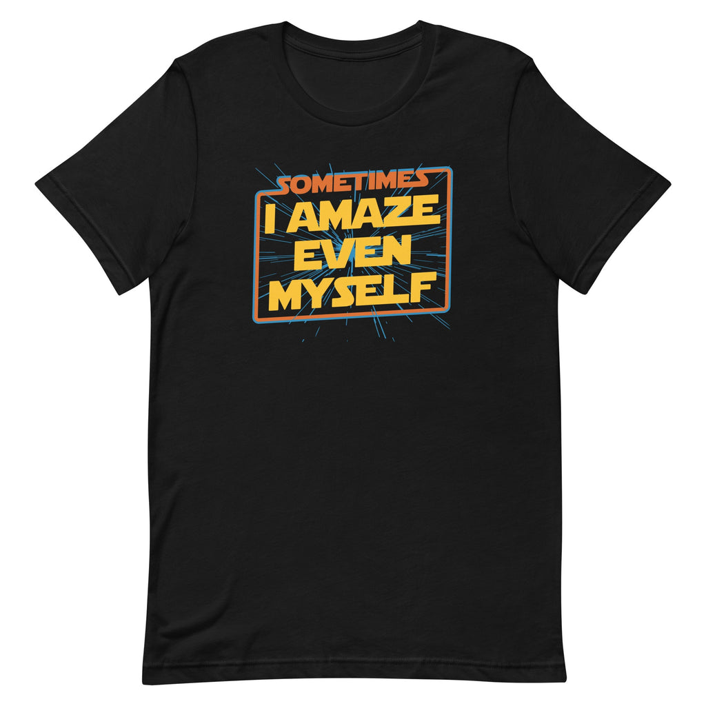 Sometimes I Even Amaze Myself Men's Signature Tee