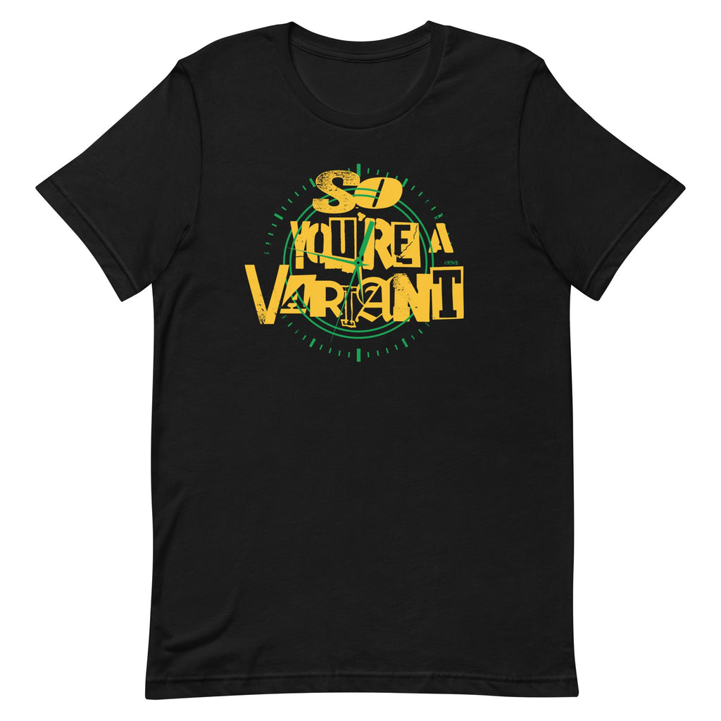 So You're A Variant Men's Signature Tee