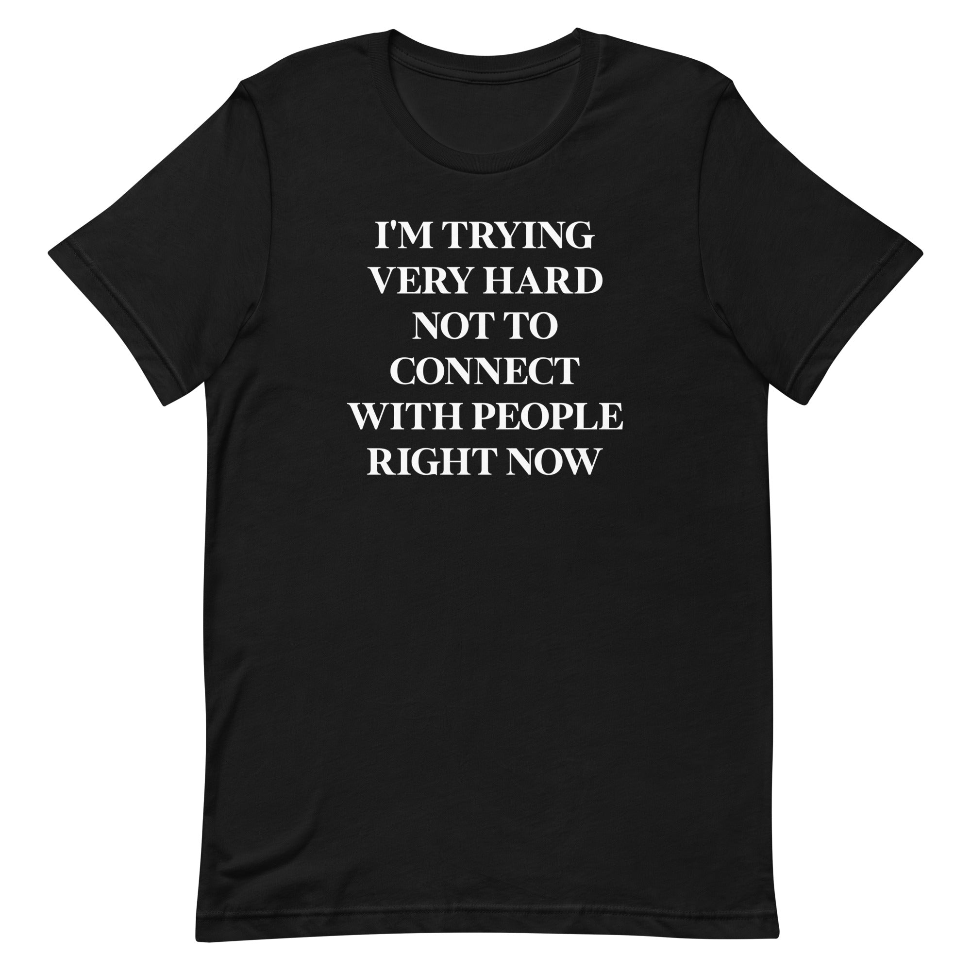 Trying Very Hard Not To Connect Men's Signature Tee