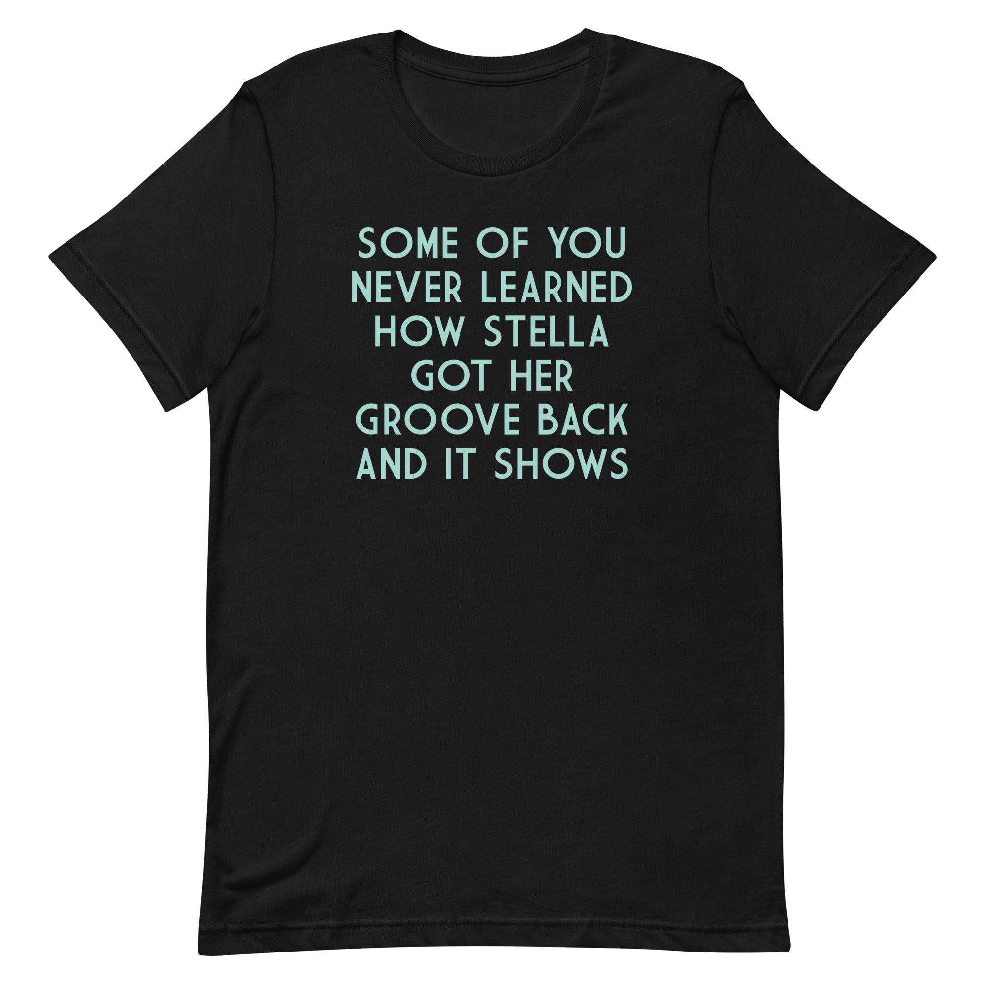 Some Of You Never Learned Men's Signature Tee
