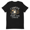 Cawfee Then The Chaos Men's Signature Tee