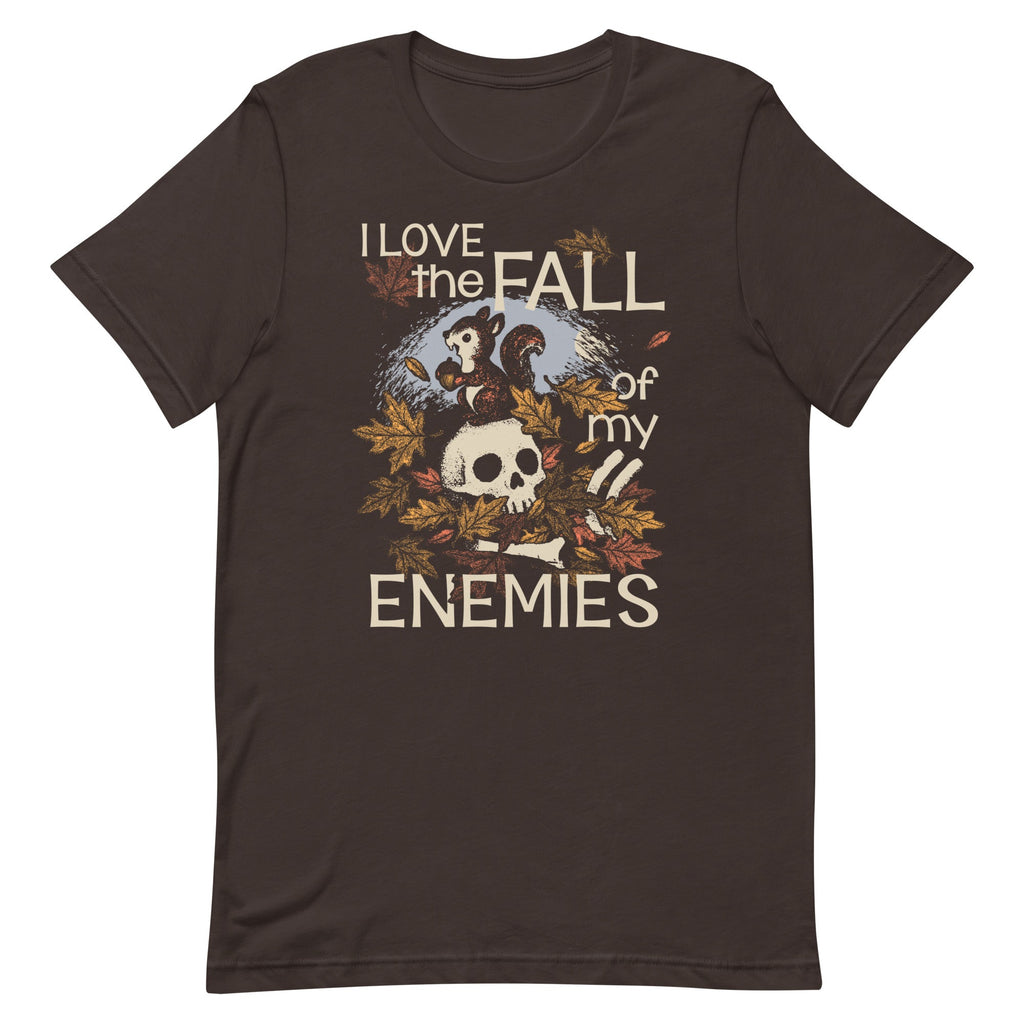 I Love The Fall Of My Enemies Men's Signature Tee