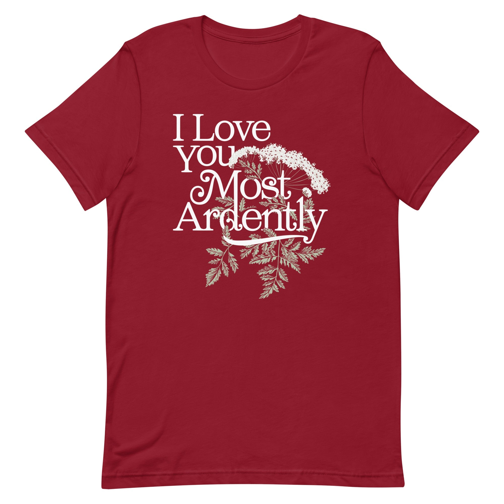 I Love You Most Ardently Men's Signature Tee