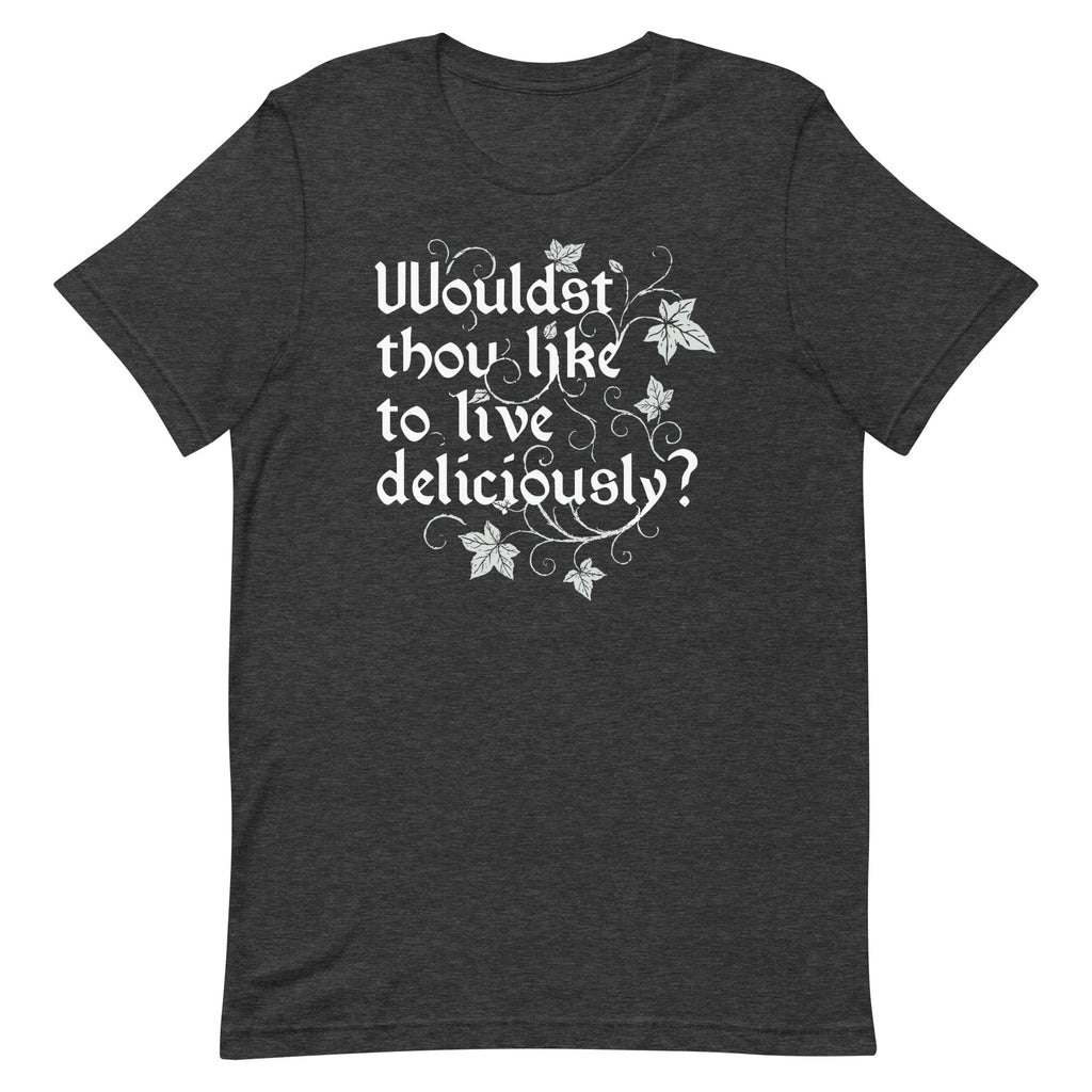 Wouldst Thou Like To Live Deliciously? Men's Signature Tee