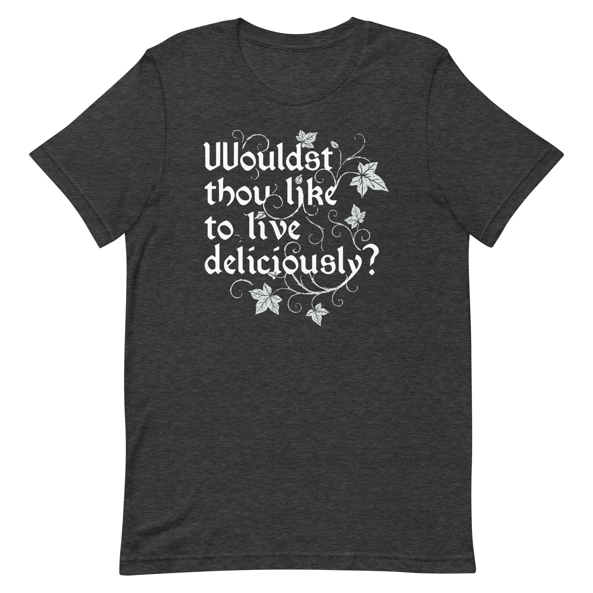 Wouldst Thou Like To Live Deliciously? Men's Signature Tee