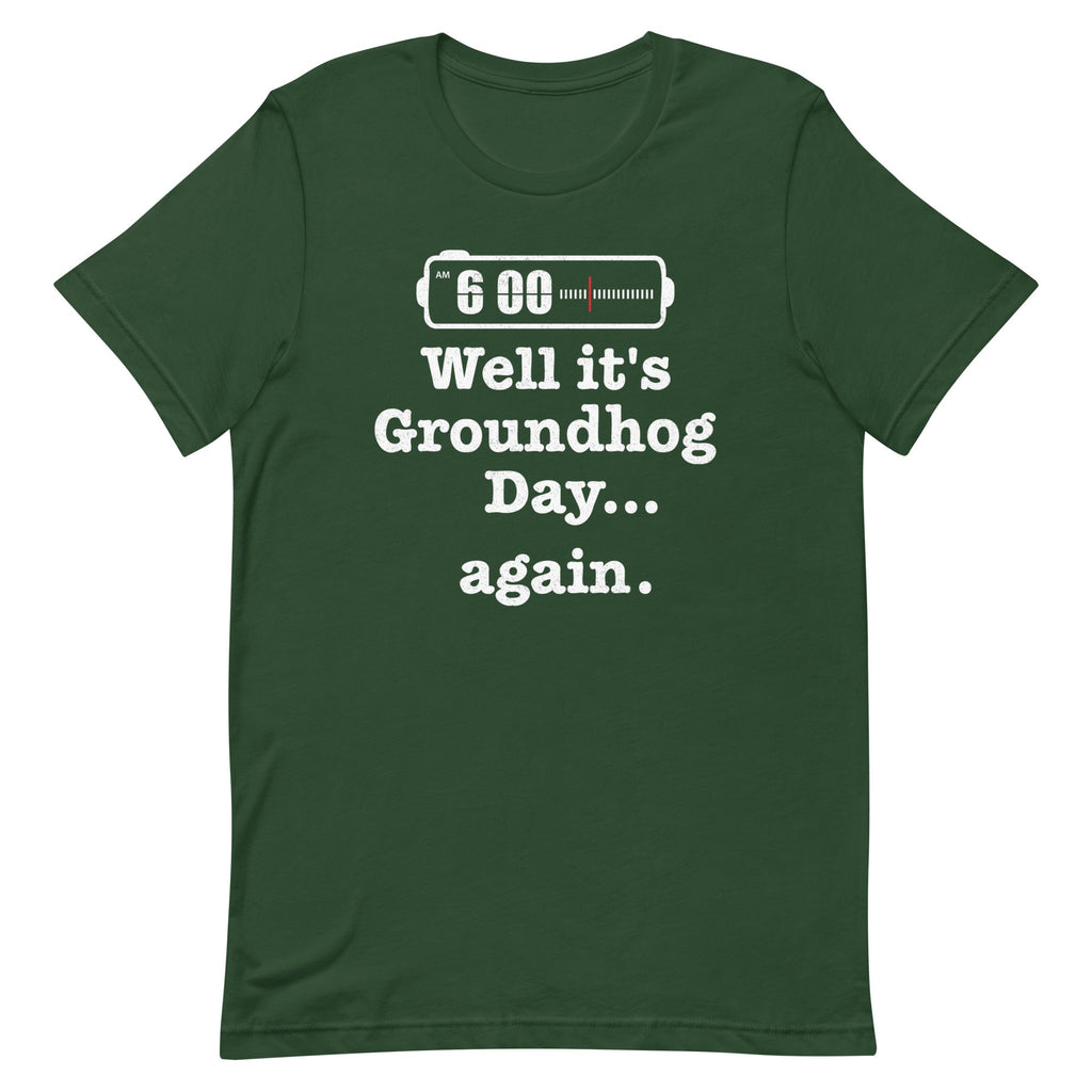 Well It's Groundhog Day Again Men's Signature Tee