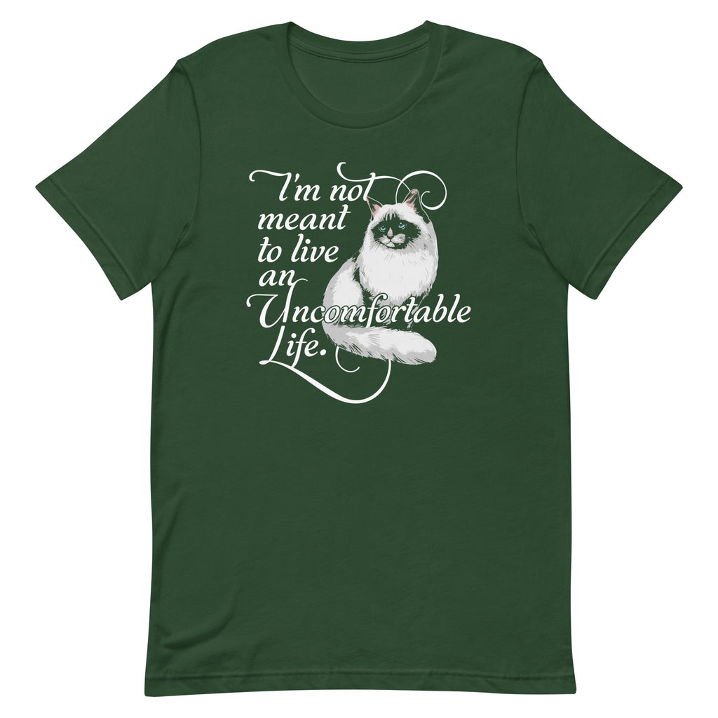 I'm Not Meant To Live An Uncomfortable Life Men's Signature Tee