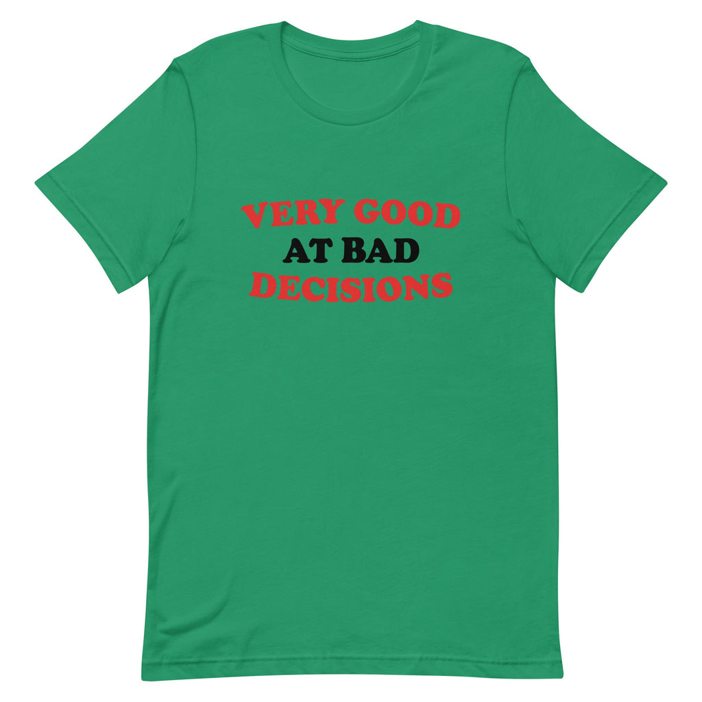 Very Good At Bad Decisions Men's Signature Tee