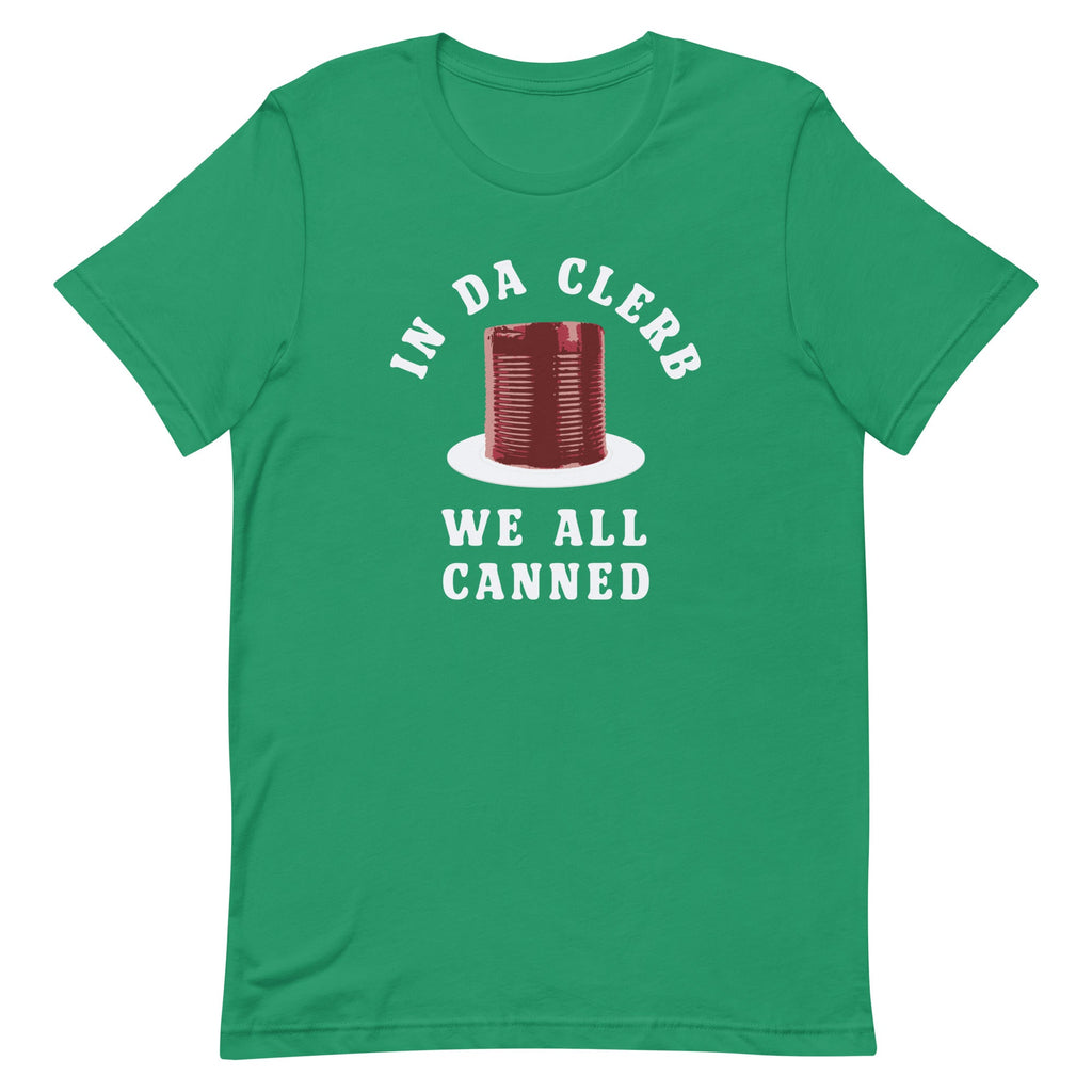 In Da Clerb We All Canned Men's Signature Tee