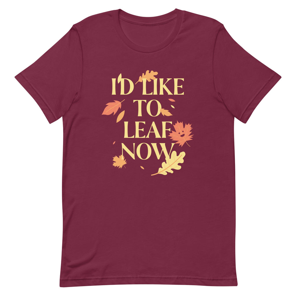 I'd Like To Leaf Now Men's Signature Tee