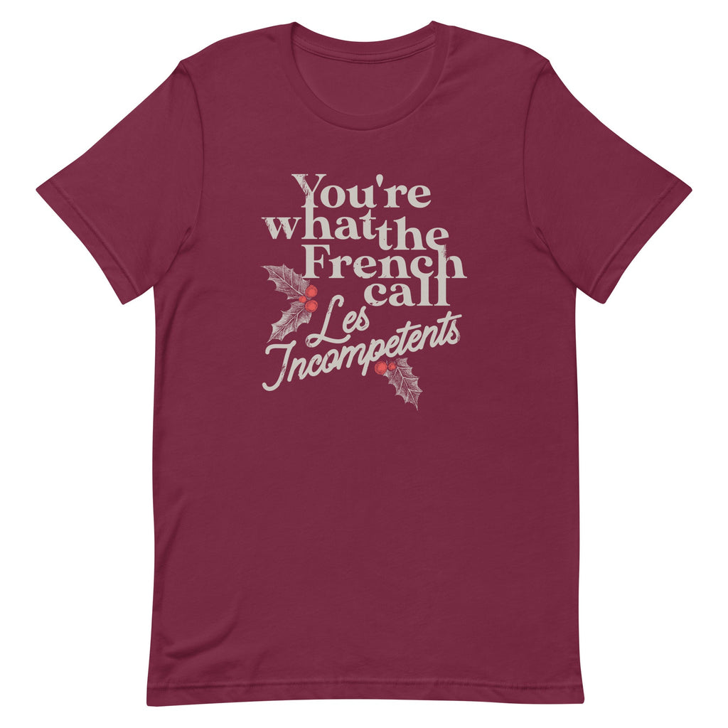 You're What The French Call Les Incompetents Men's Signature Tee