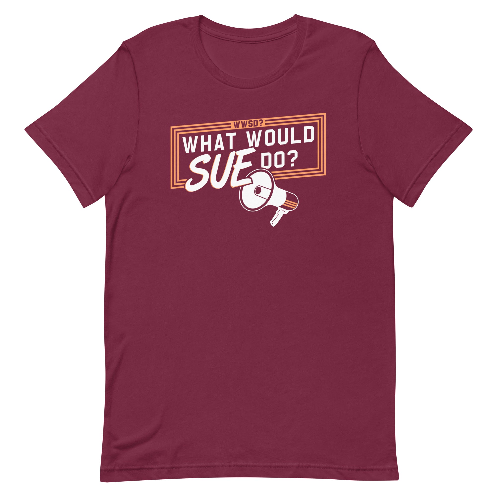 What Would Sue Do? Men's Signature Tee