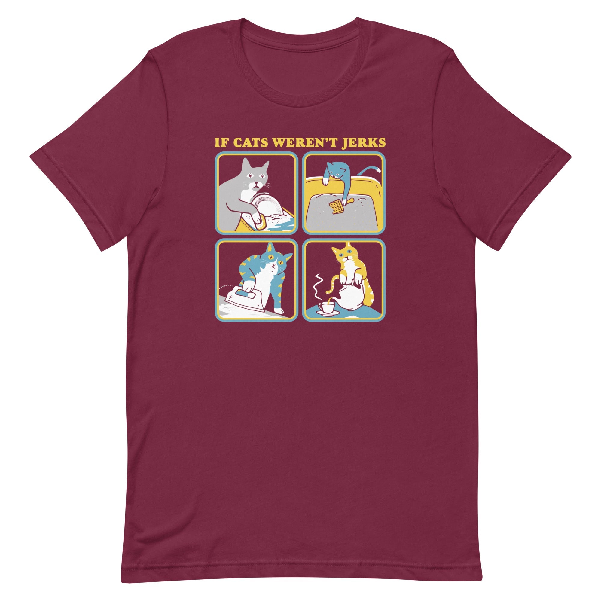 If Cats Weren't Jerks Men's Signature Tee