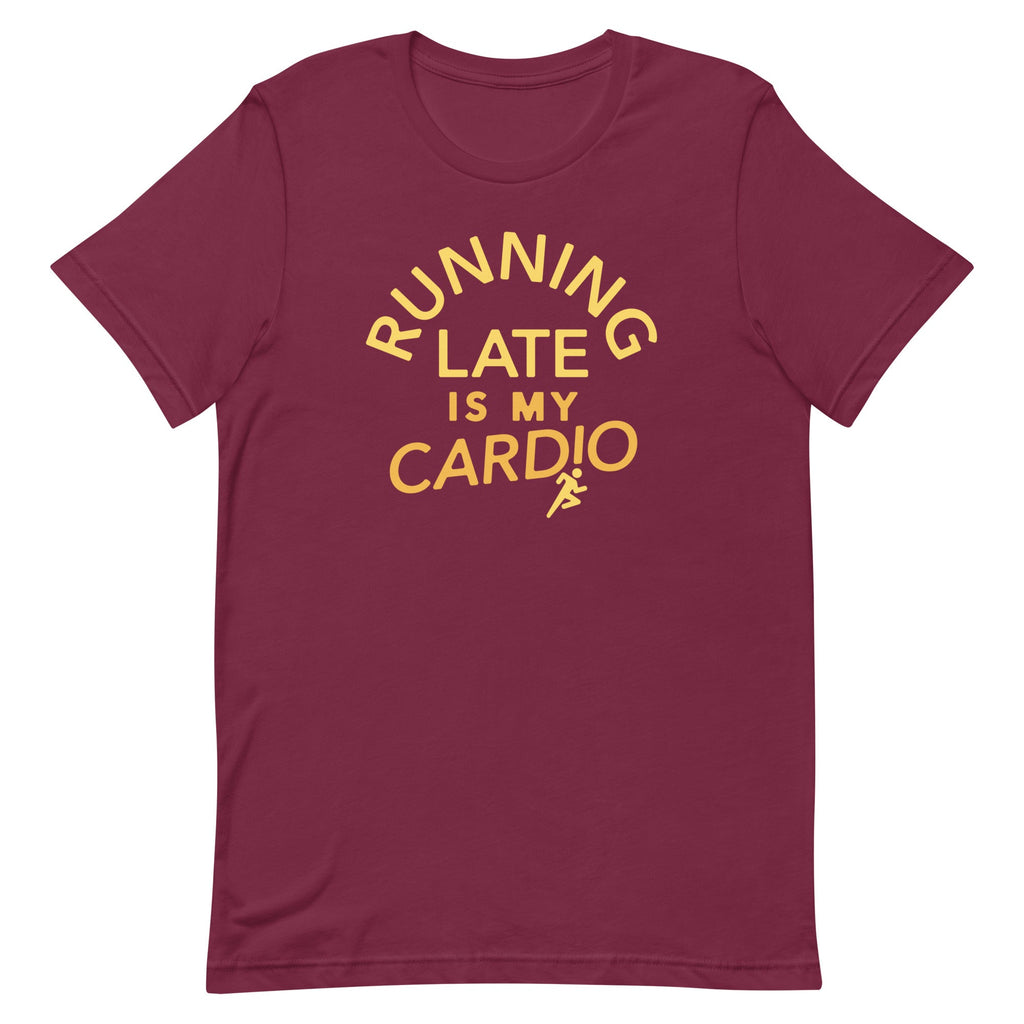 Running Late Is My Cardio Men's Signature Tee