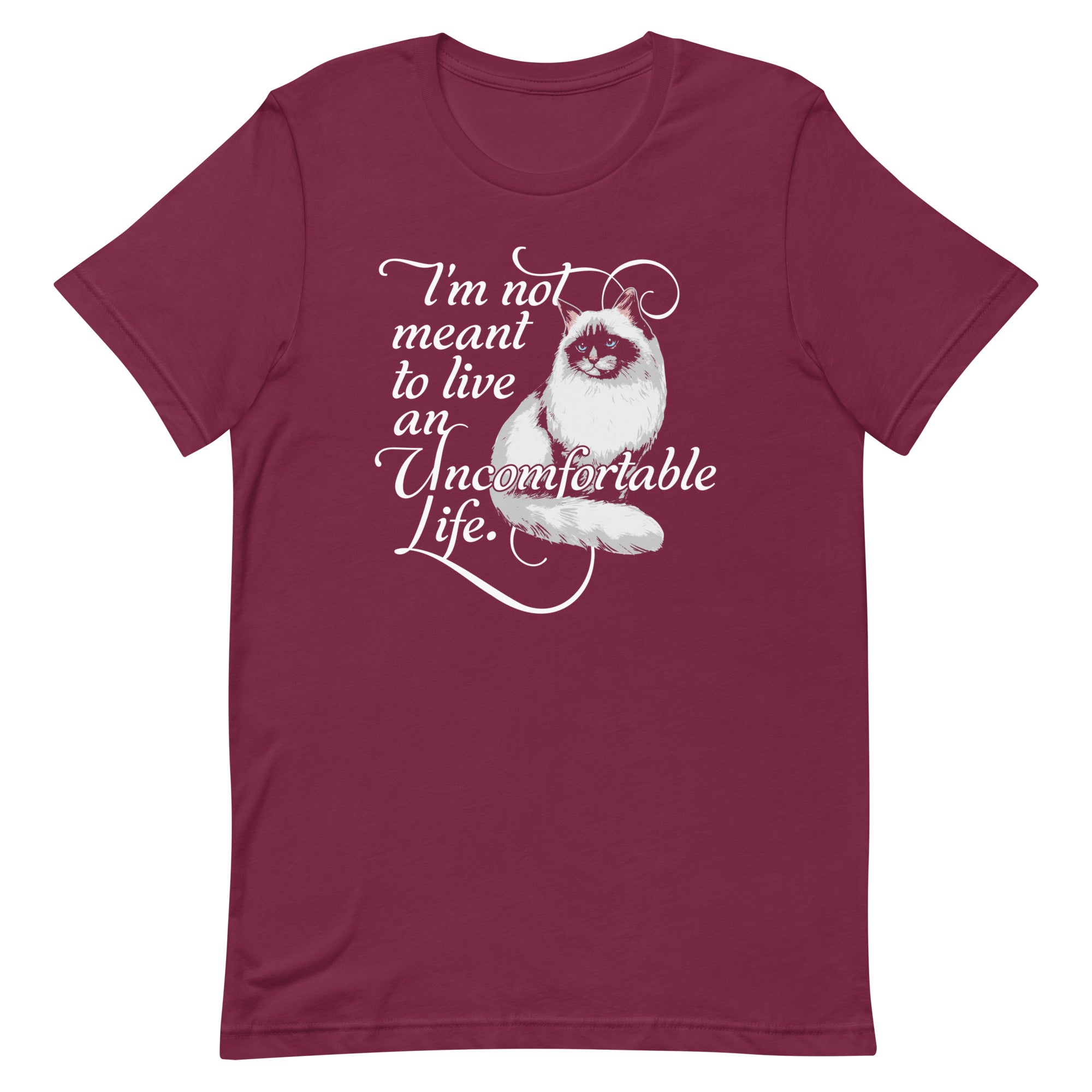 I'm Not Meant To Live An Uncomfortable Life Men's Signature Tee