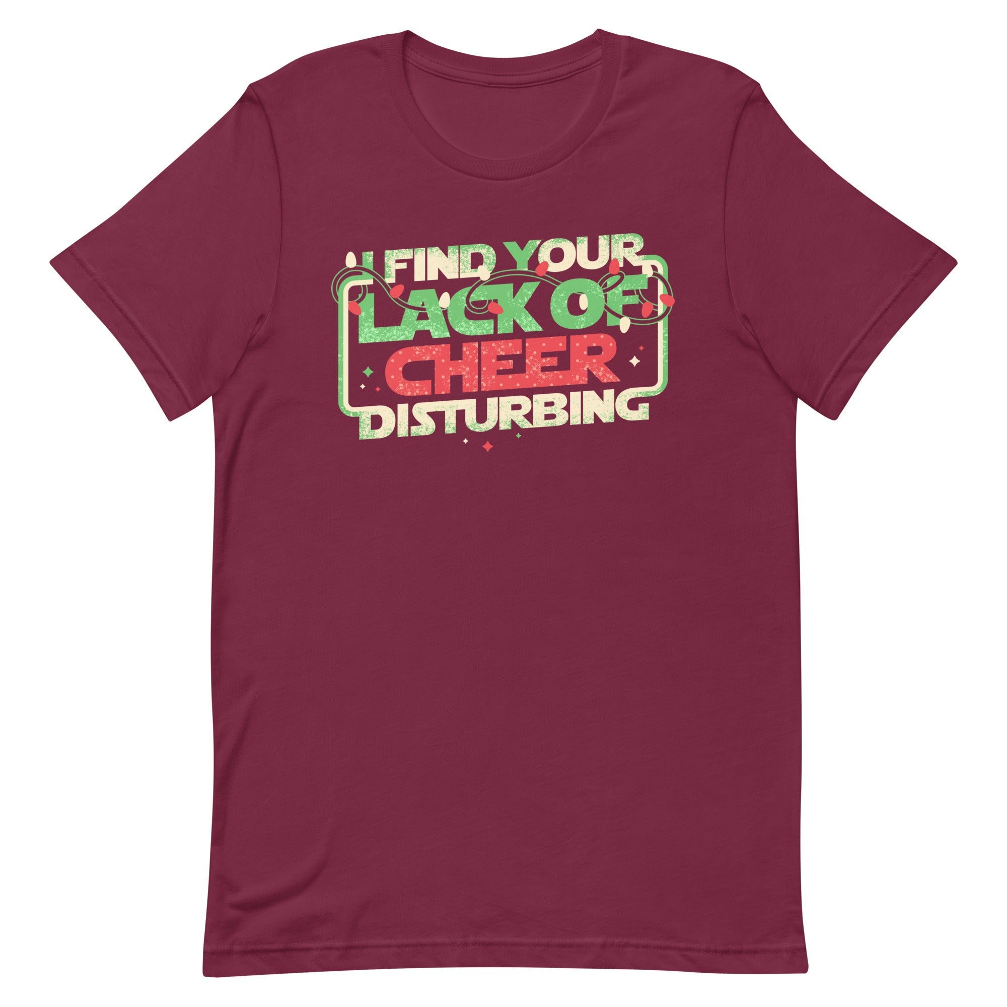I Find Your Lack Of Cheer Disturbing Men's Signature Tee