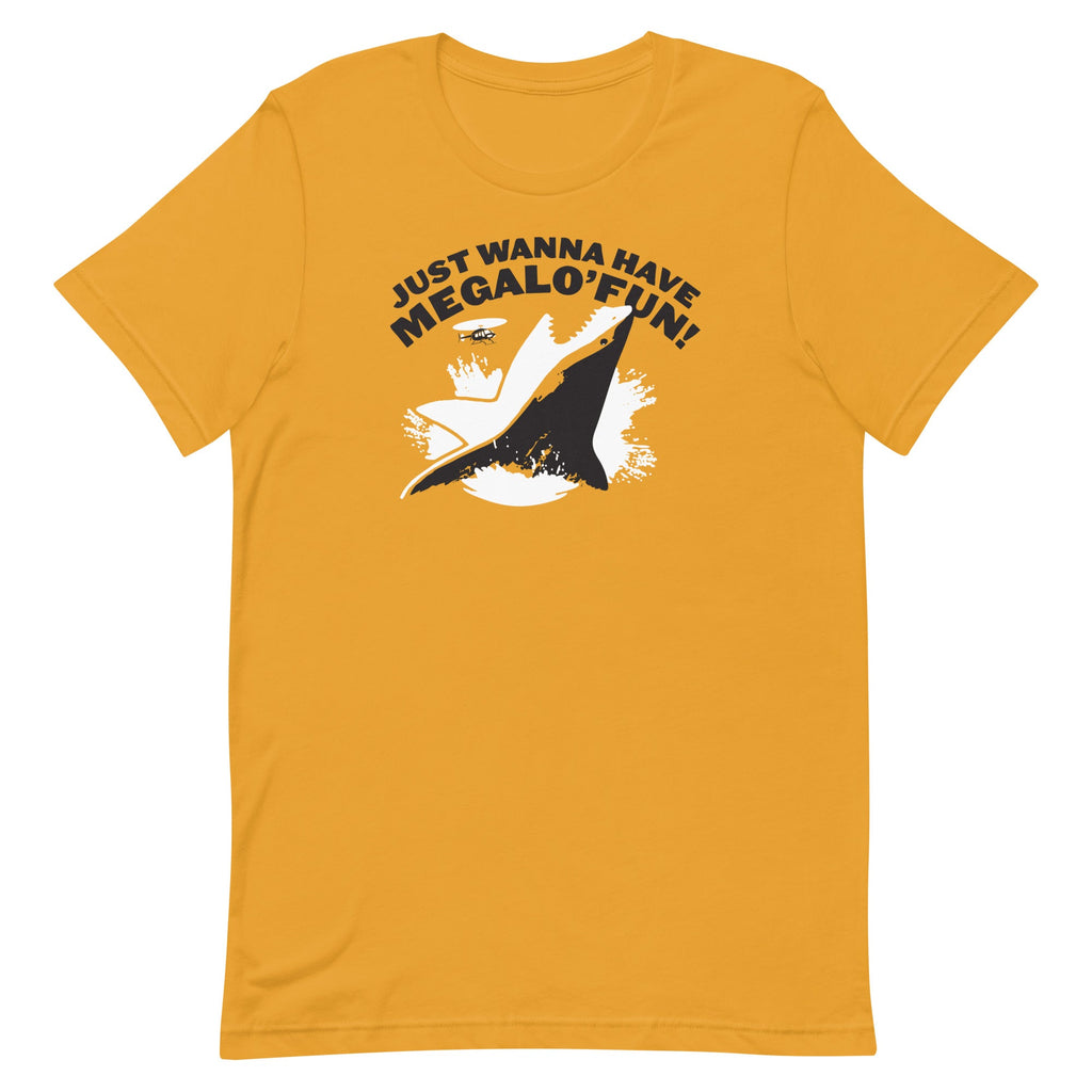 Just Wanna Have Megalo' Fun! Men's Signature Tee