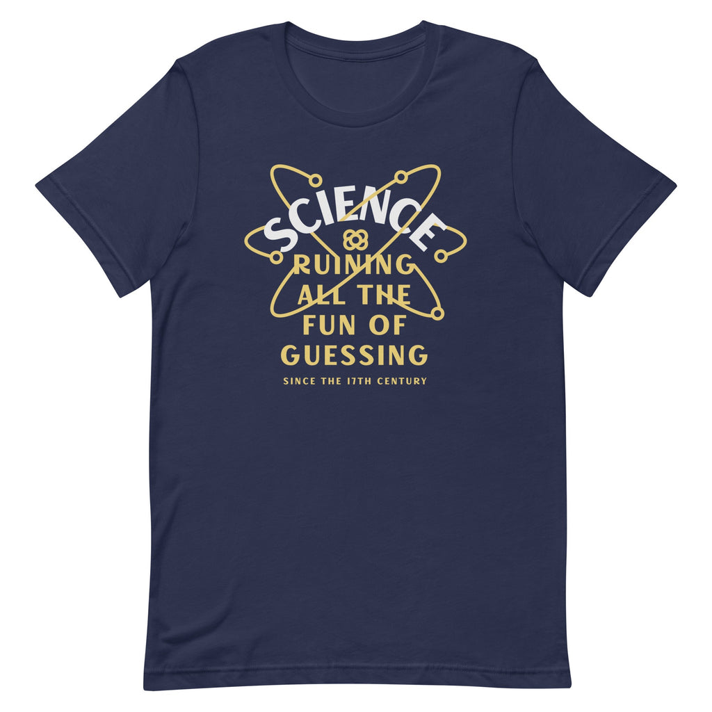 Science Ruining All The Fun Of Guessing Men's Signature Tee