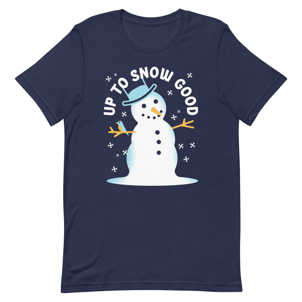 Up To Snow Good Men's Signature Tee