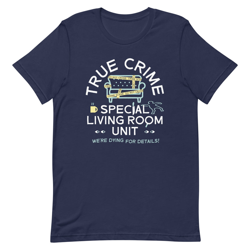 True Crime Special Living Room Unit Men's Signature Tee