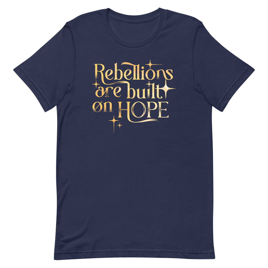 Rebellions Are Built On Hope Men's Signature Tee