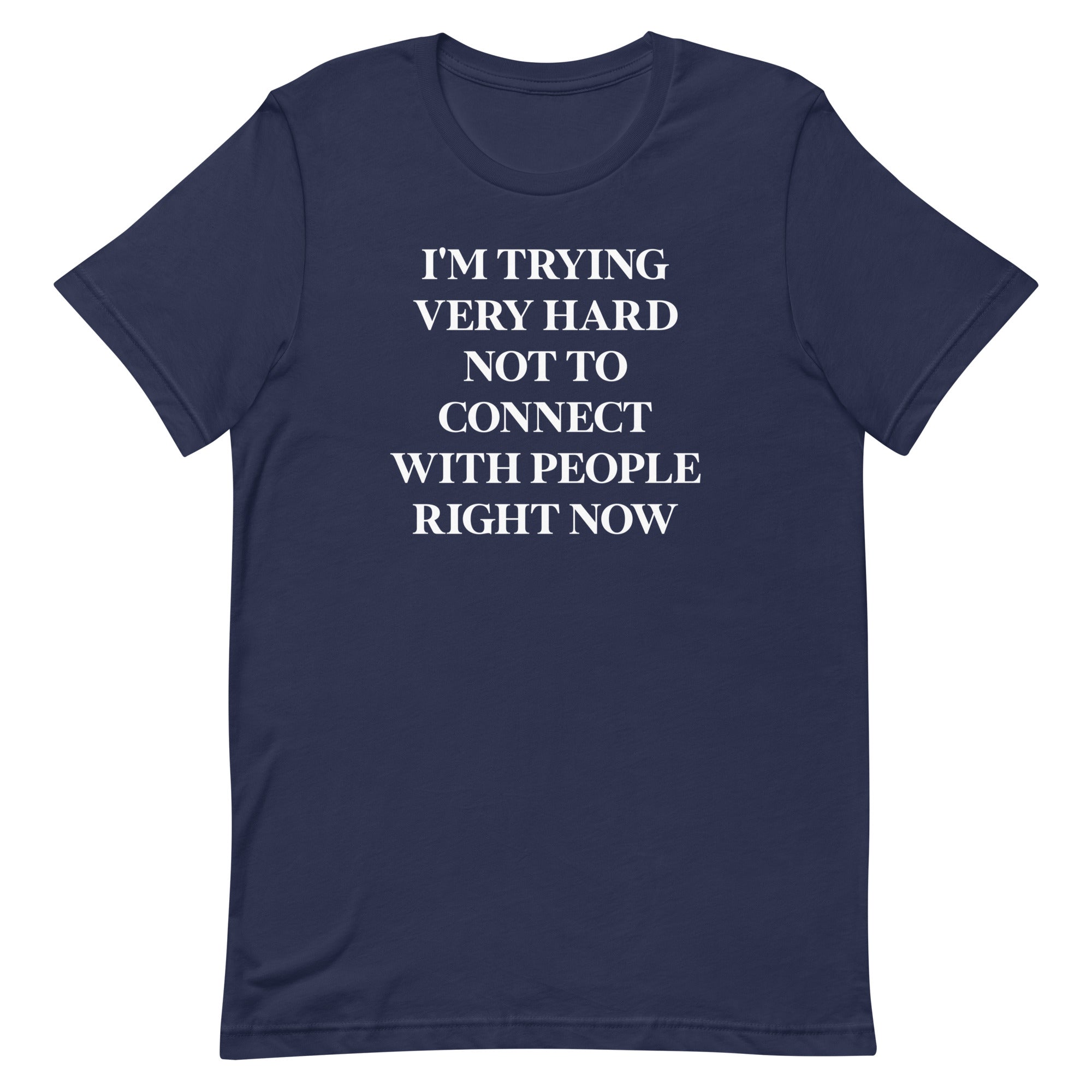 Trying Very Hard Not To Connect Men's Signature Tee