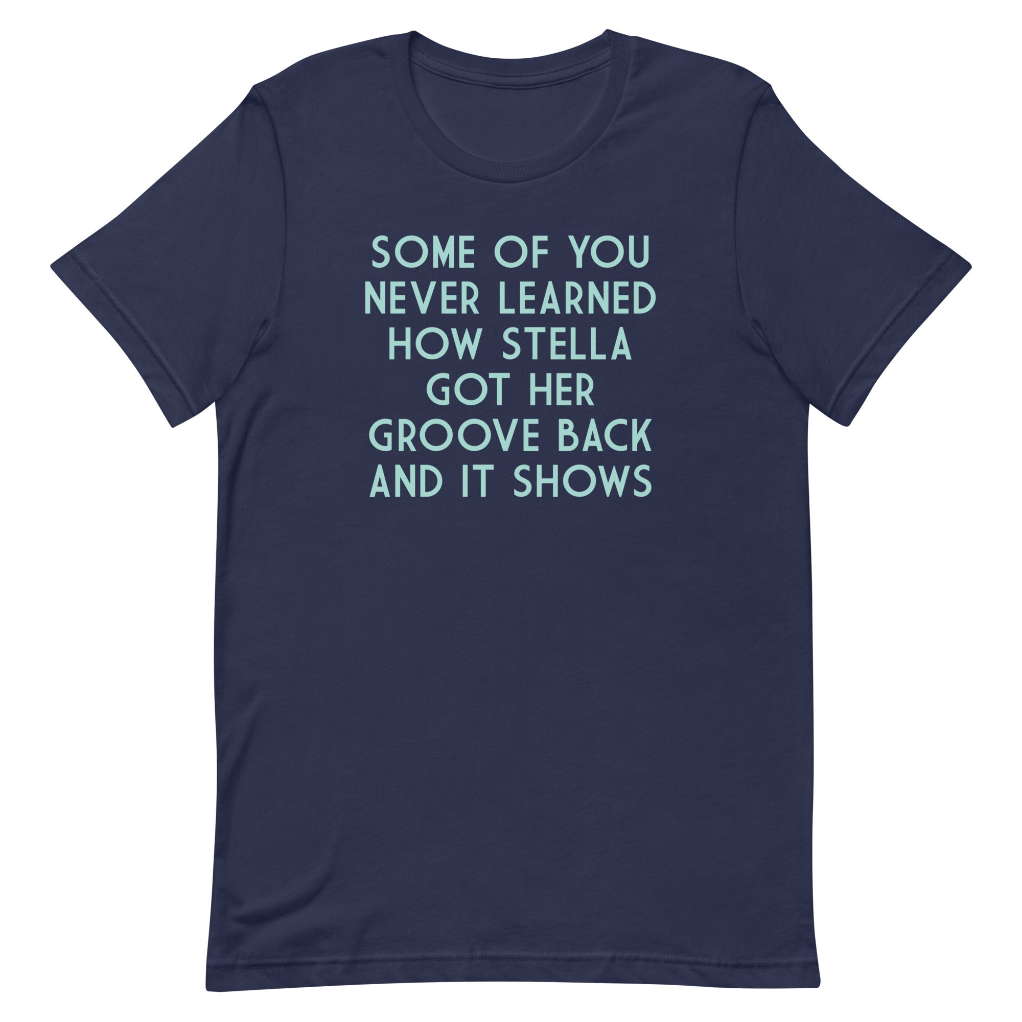 Some Of You Never Learned Men's Signature Tee