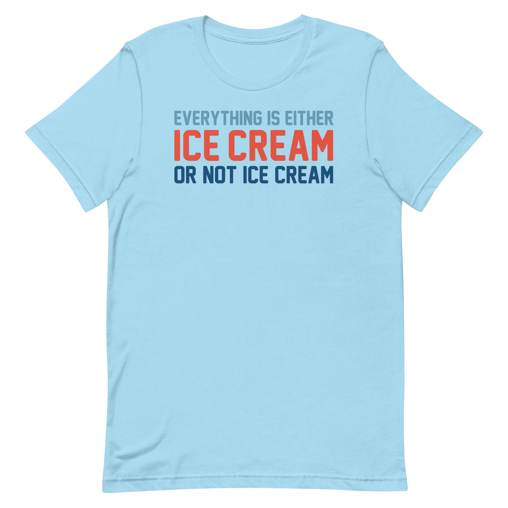 Everything Is Ice Cream Or Not Ice Cream Men's Signature Tee
