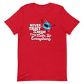 Never Trust An Atom, They Make Up Everything Men's Signature Tee
